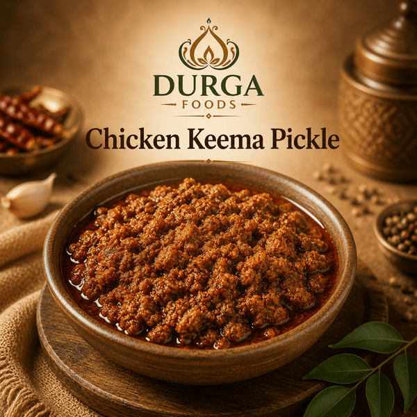 Chicken Keema Pickle - Durga Foods